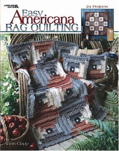 Easy Americana Rag Quilting (Leisure Arts #3386) « Library User Group