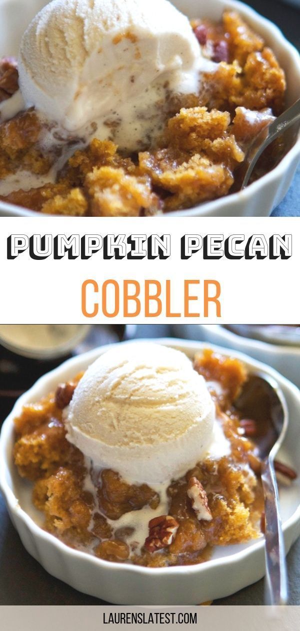 Pumpkin Pecan Cobbler | Lauren's Latest -   17 desserts Light cooking ideas