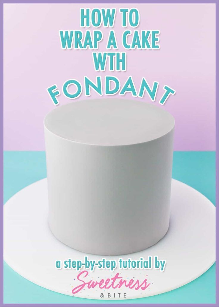 How to Wrap a Cake With Fondant ~ A step-by-step tutorial for covering a cake in... - Cake ideas рџЋ‚ -   10 cake Fondant sweets ideas