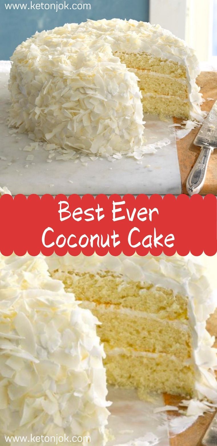 Best Ever Coconut Cake -   16 cake Coconut treats ideas