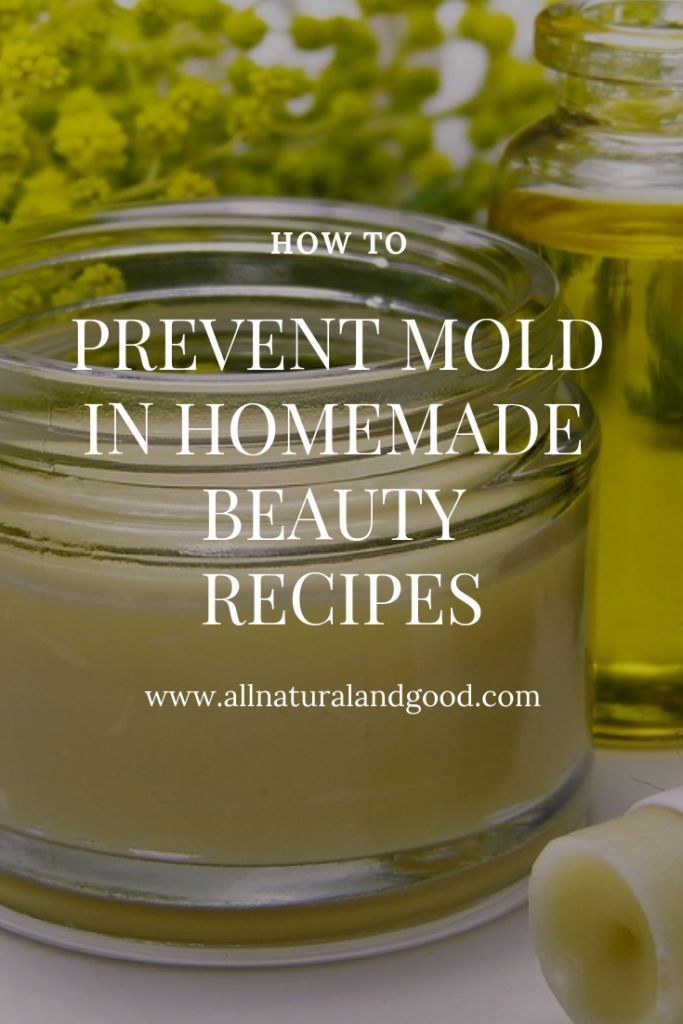 Prevent Mold in Homemade Beauty Recipes -   17 skin care Homemade how to make ideas