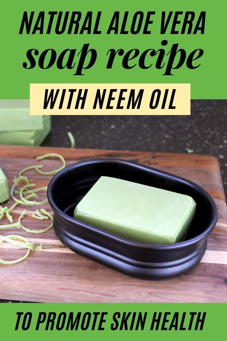Aloe Vera Soap Recipe with Neem Oil - Soap Deli News -   17 skin care Homemade how to make ideas