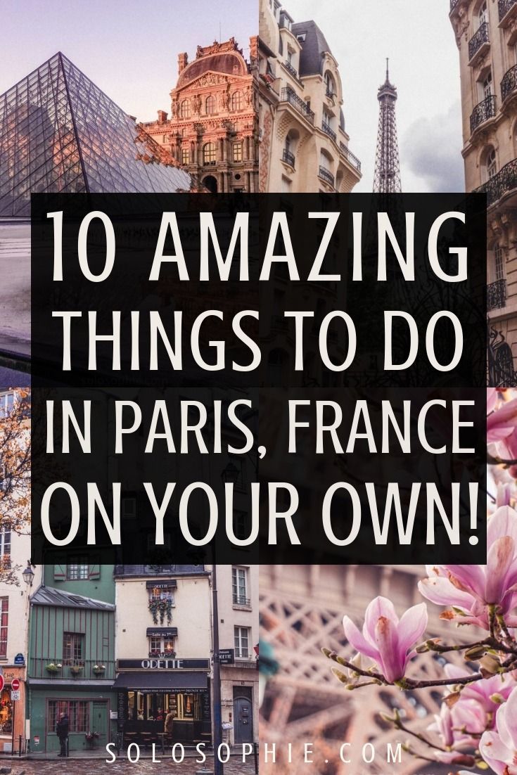 Solo in Paris: Best Things to do in Paris on your Own! | solosophie -   17 travel destinations Solo female ideas