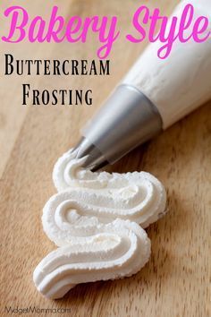 Vanilla buttercream frosting that tastes just like a bakery! -   19 cake Beautiful buttercream icing ideas