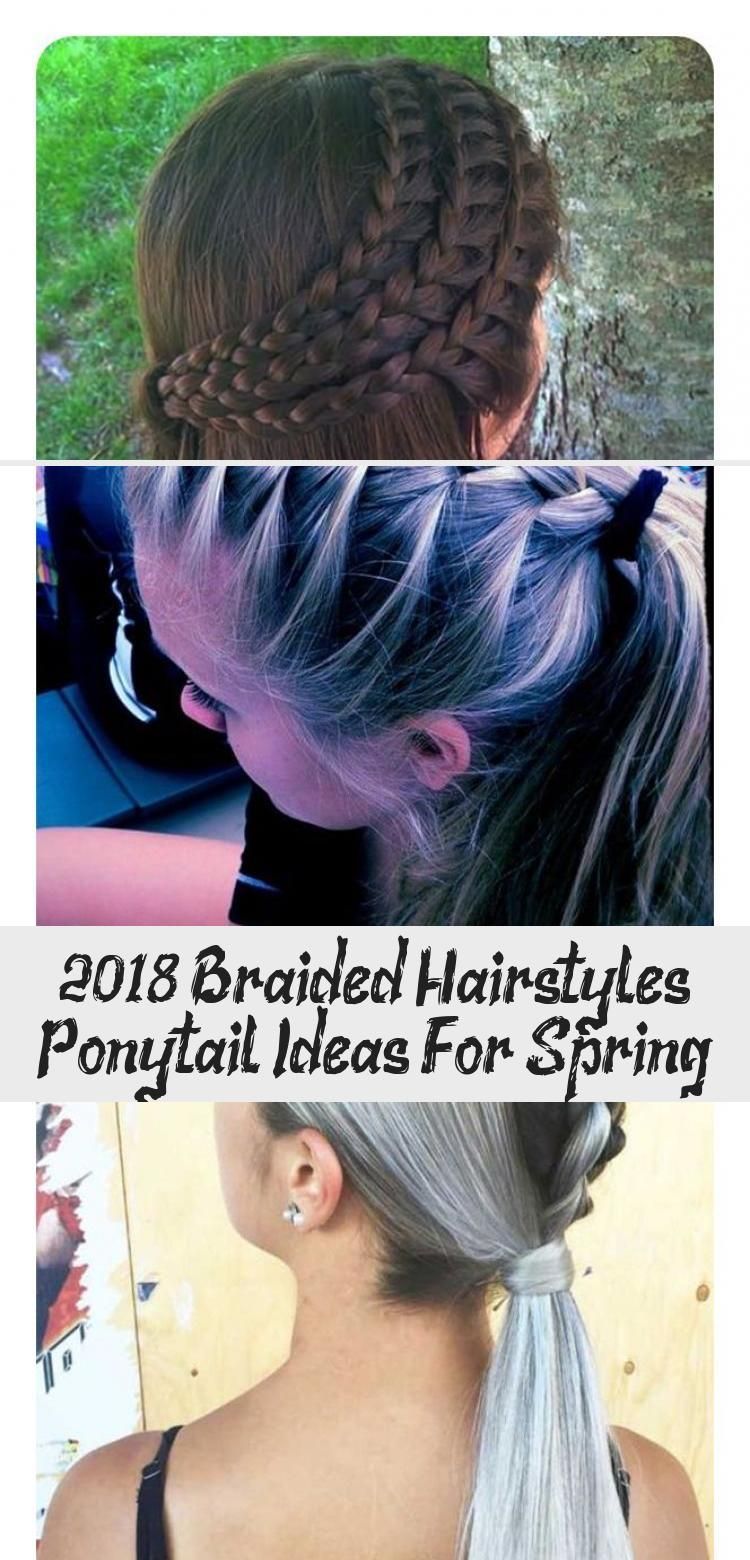 2018 Braided Hairstyles Ponytail Ideas For Spring - Best Hairstyles -   10 spring hairstyles 2018 ideas
