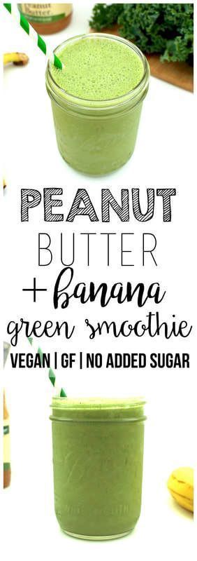 Peanut Butter & Banana Green Smoothie | VegAnnie -   12 cake Healthy cleanses ideas