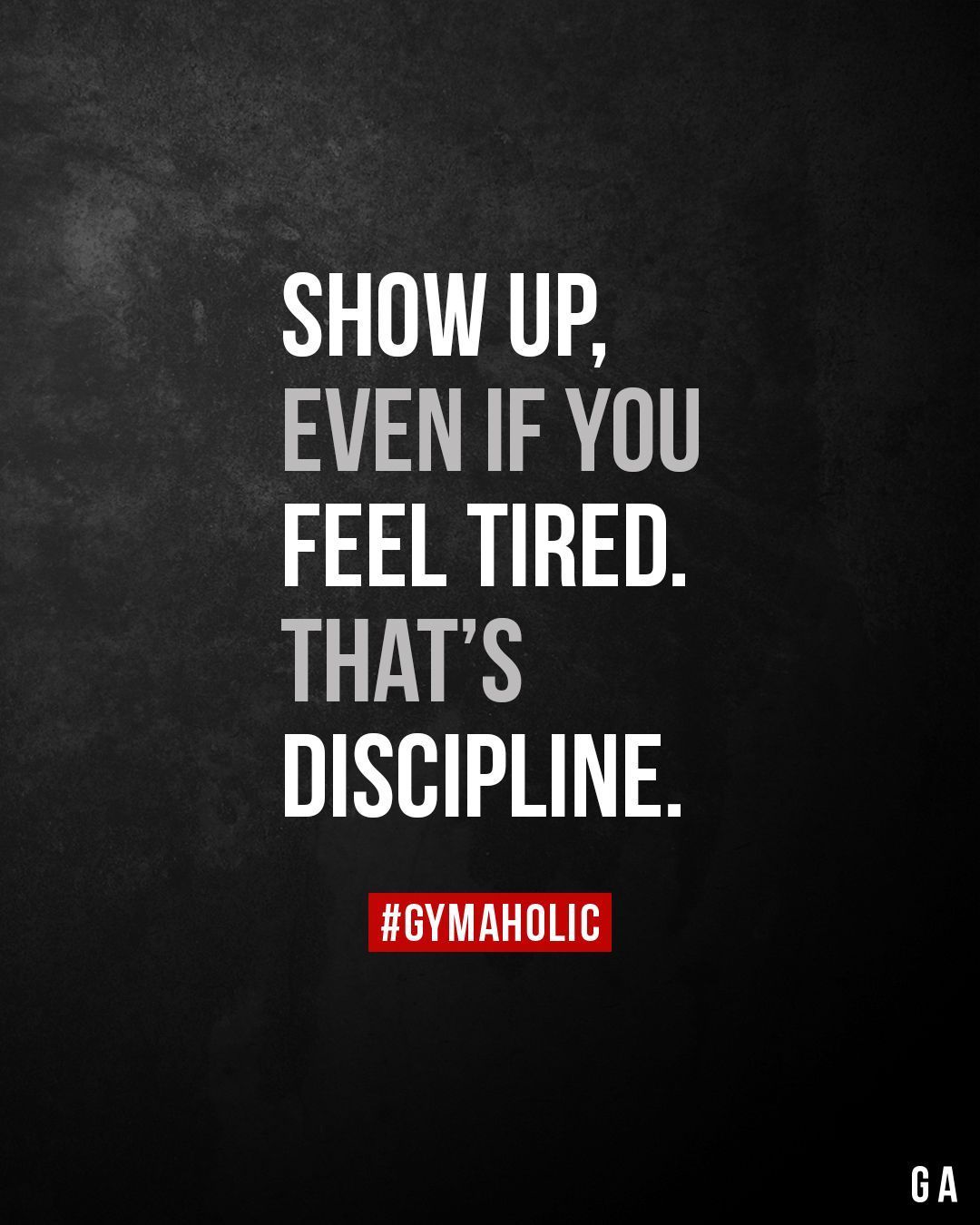 Show up, even if you feel tired. That's discipline. - Fitness motivation - Dasova Blog -   12 fitness Quotes discipline ideas