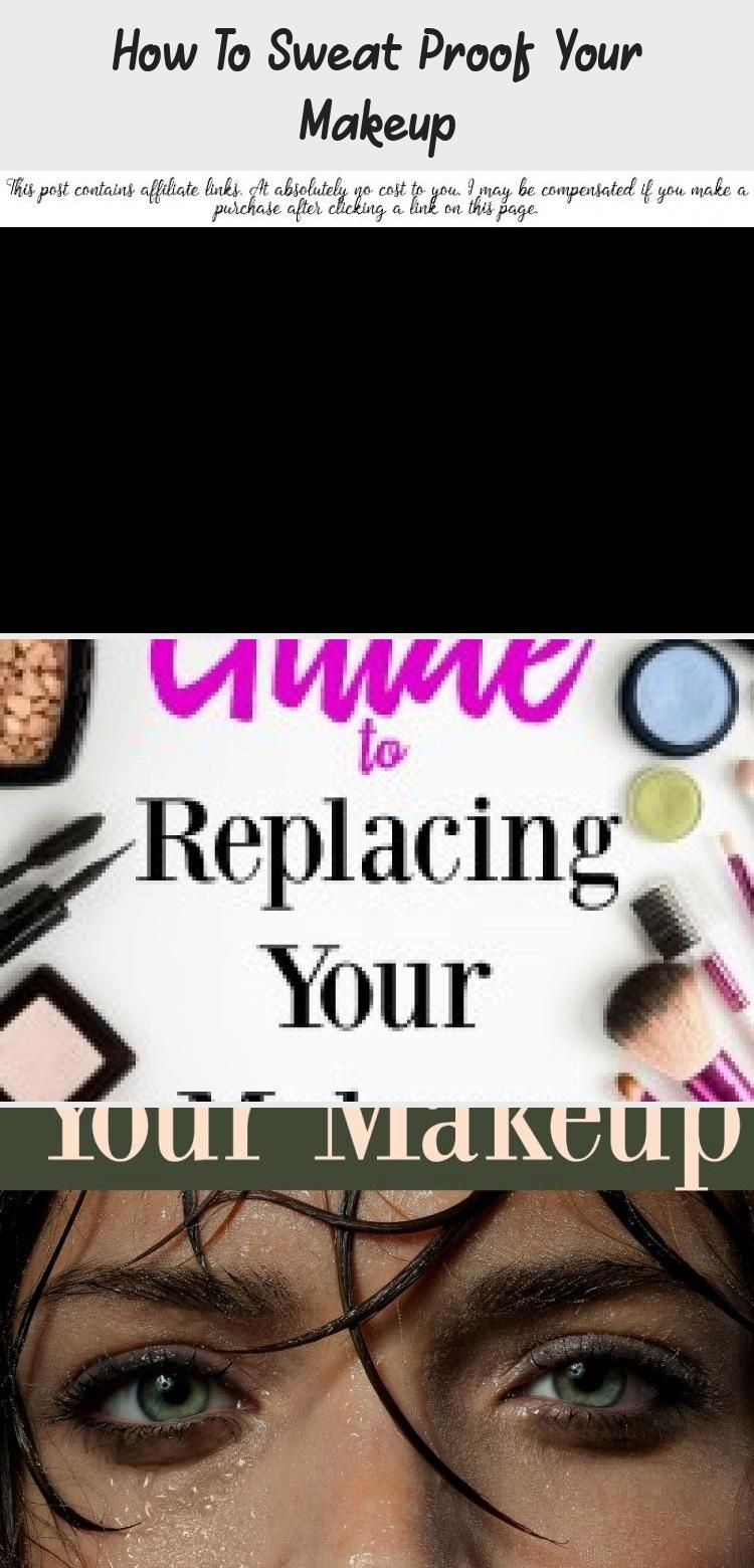 How To Sweat Proof Your Makeup - Make-Up -   12 summer makeup Hacks ideas