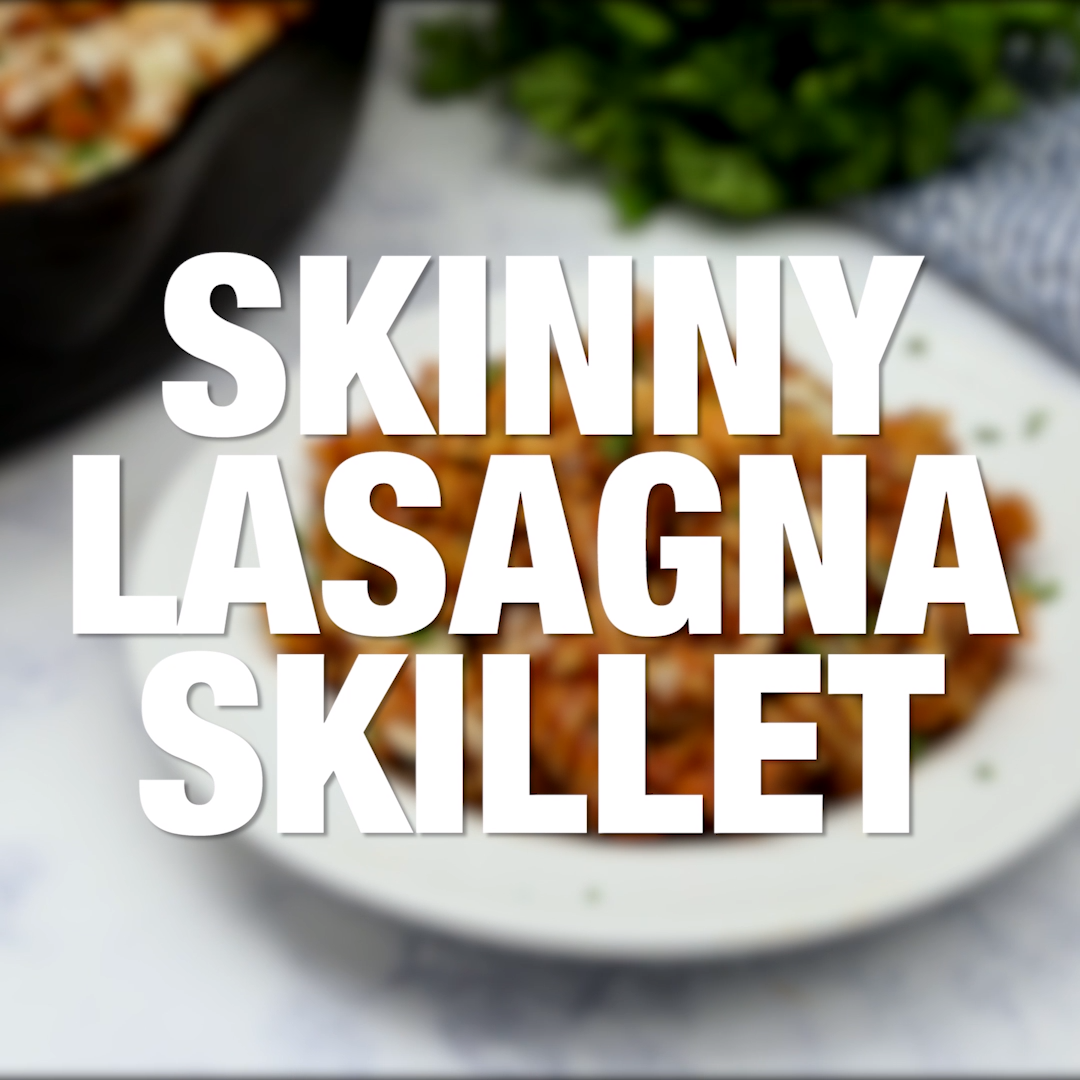 SKINNY LASAGNA SKILLET -   15 healthy recipes Beef cleanses ideas