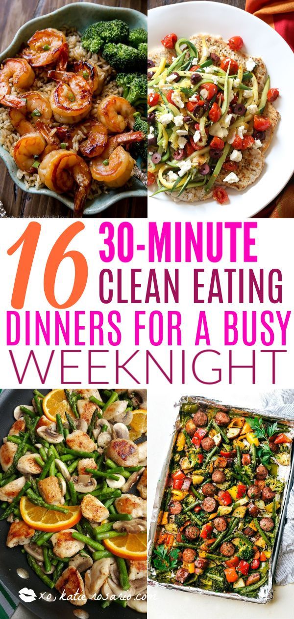 16 30 Minute Clean Eating Dinners For a Busy Weeknight -   15 healthy recipes Clean dinner ideas