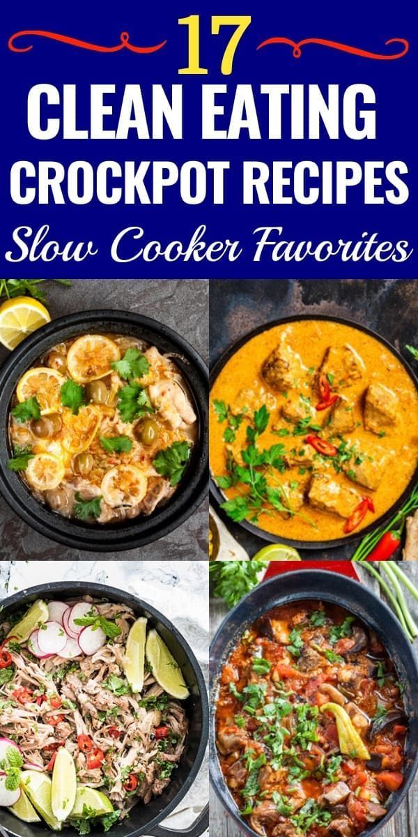 17 Clean Eating Crockpot Recipes! Healthy Slow Cooking Dinner -   15 healthy recipes Clean dinner ideas