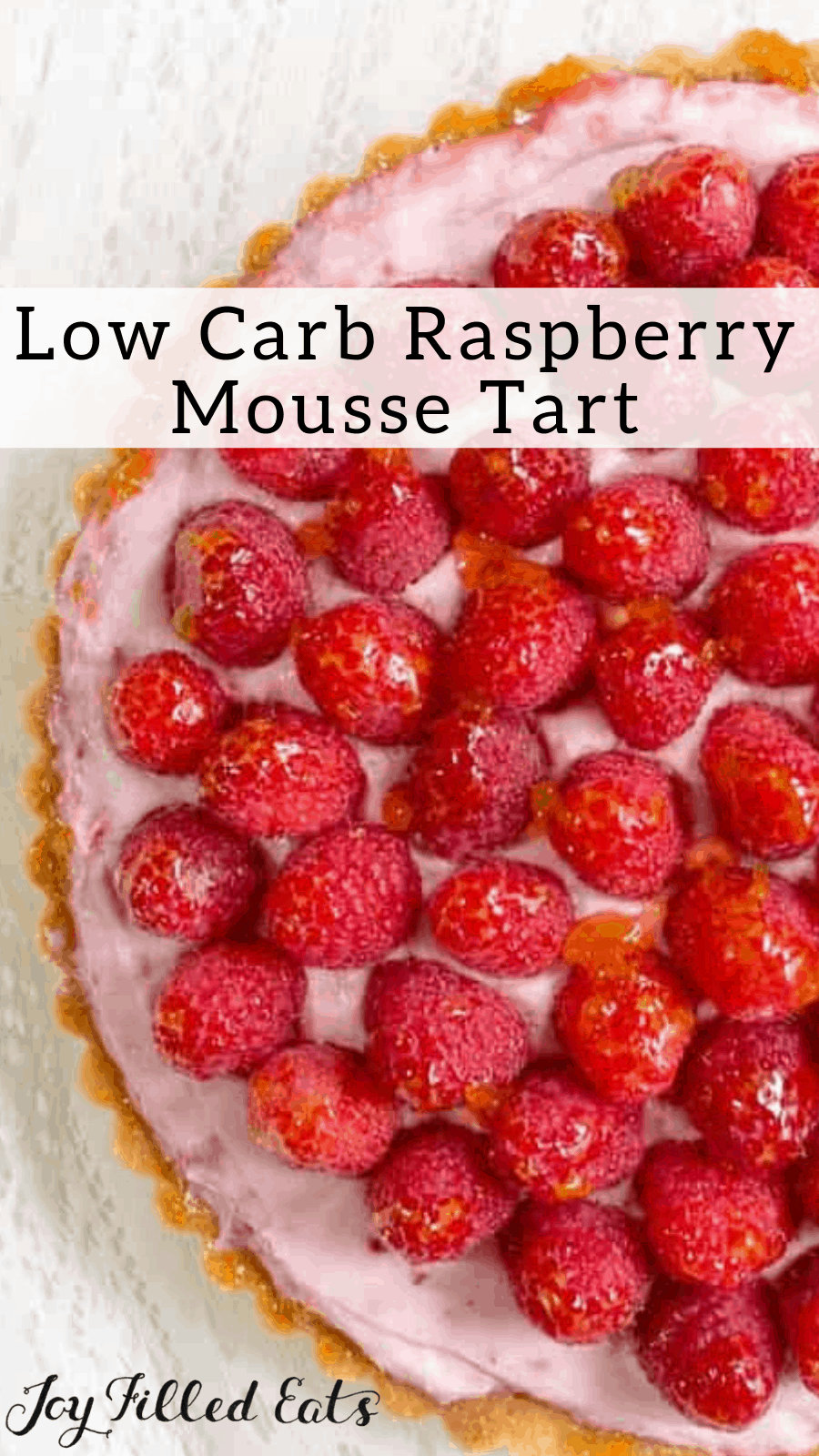 Raspberry Mousse Tart - Keto, Low Carb, THM S, Grain & Sugar Free -   16 fruity desserts Recipes ideas