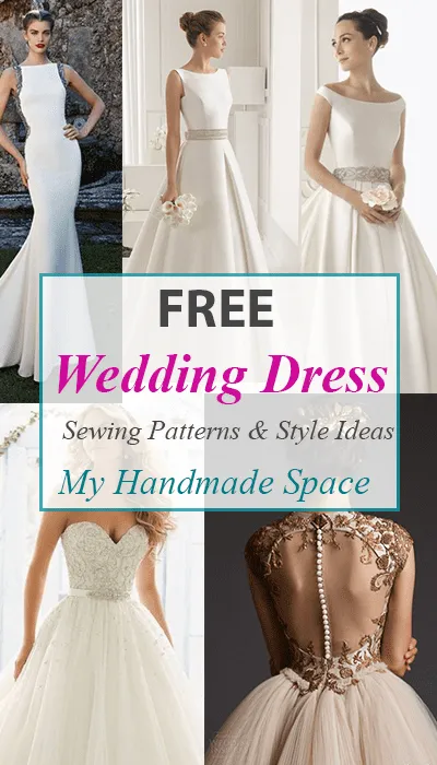 FREE Wedding Dress Sewing Patterns - My Handmade Space -   16 wedding DIY dress ideas