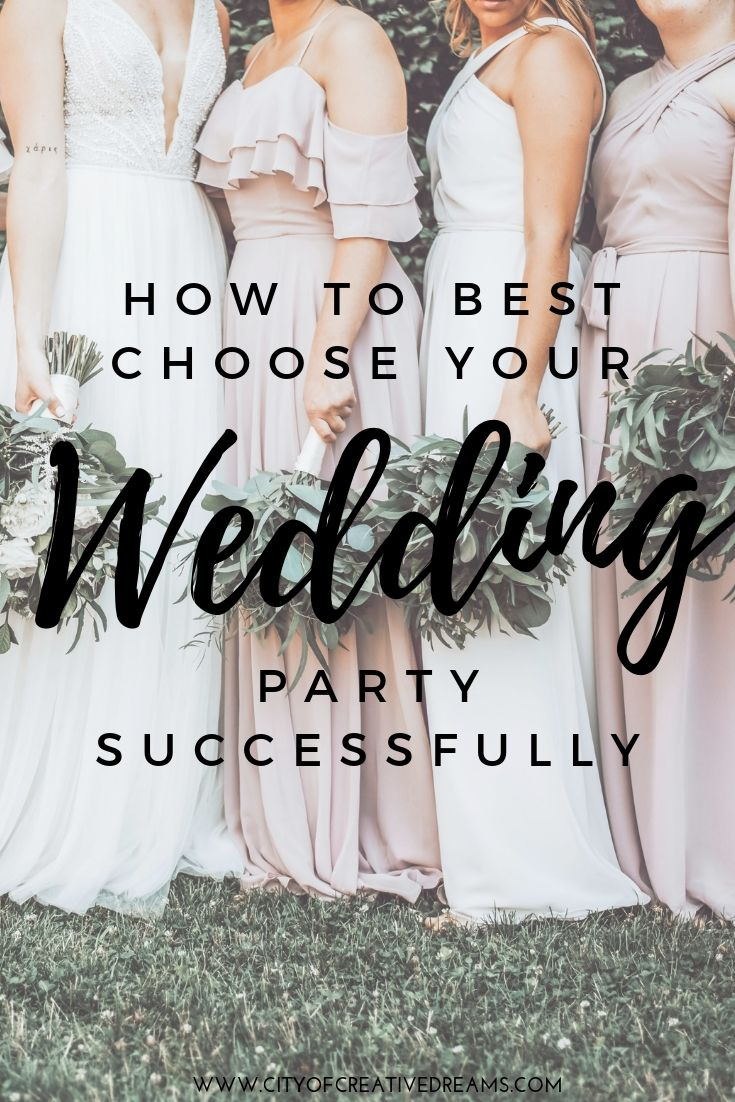 How to Best Choose Your Wedding Party Successfully - City of Creative Dreams -   16 wedding Party roles ideas
