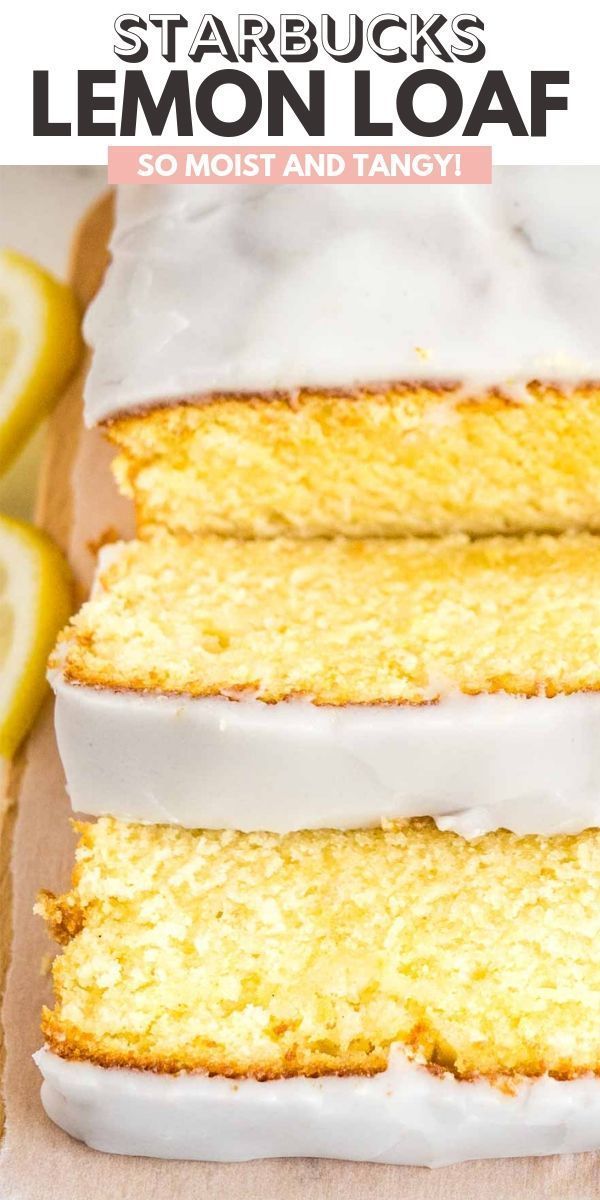 Moist Lemon Cake Recipe {Homemade Starbucks Lemon Loaf} -   19 desserts Lemon sweets recipe ideas