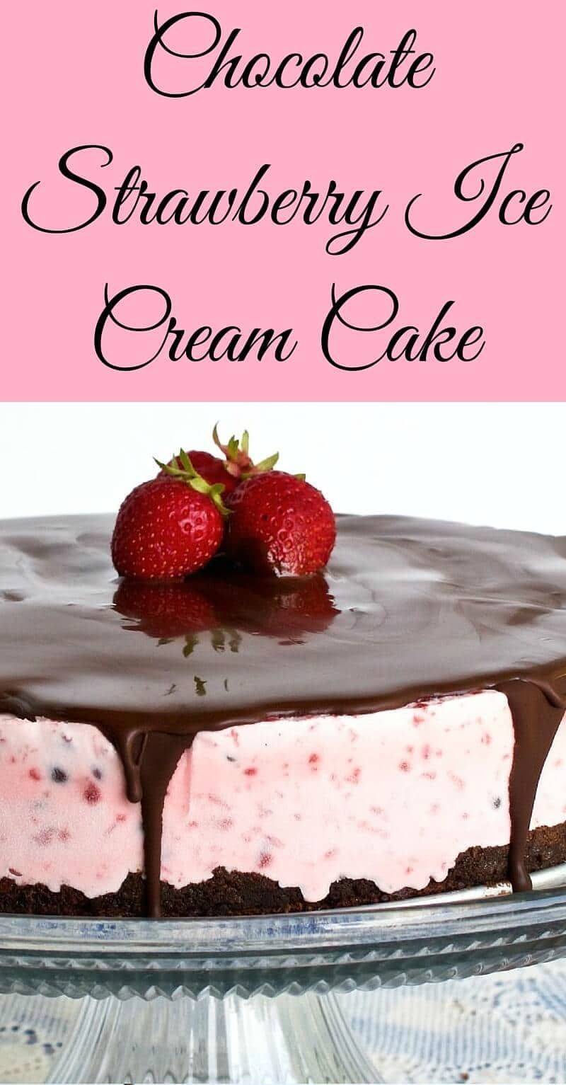 Chocolate Strawberry Ice Cream Cake -   20 cake Ice Cream summer ideas