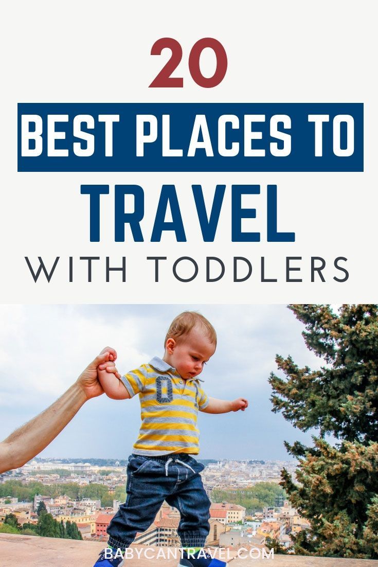 Best Places to Travel with Toddlers -   20 holiday Travel with kids ideas