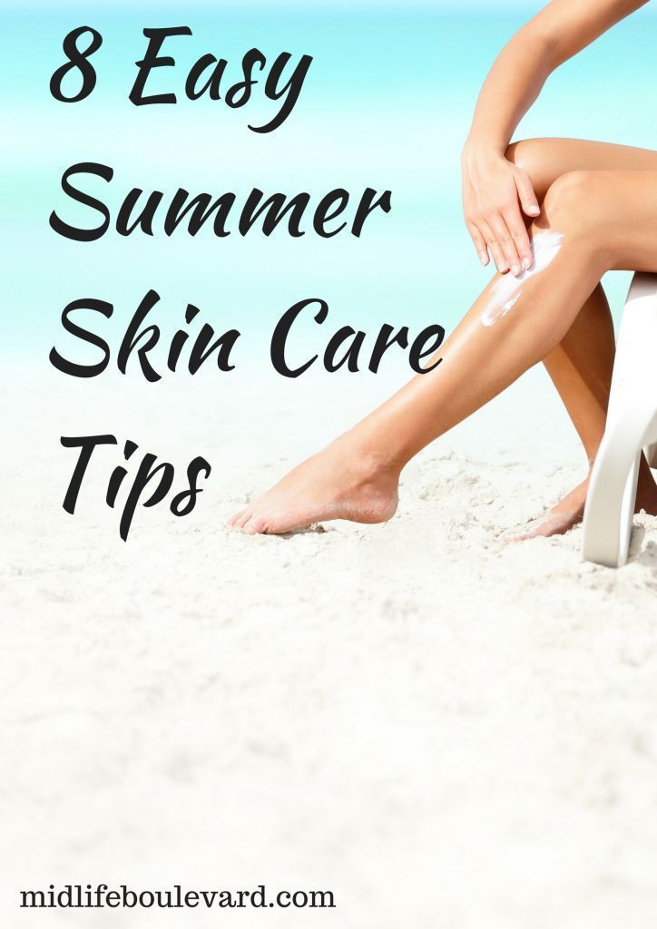 8 Easy Summer Skin Care Tips -   15 skin care Steps summer ideas