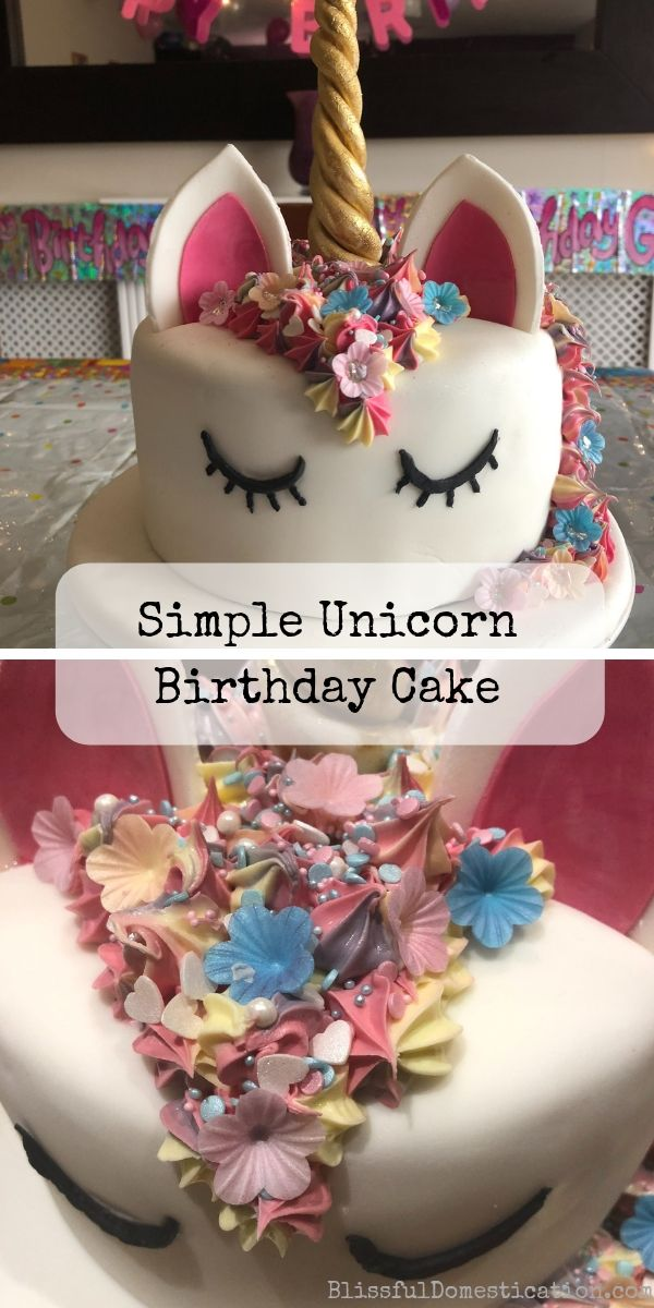 Simple Unicorn Birthday Cake | Blissful Domestication -   16 cake Unicorn simple ideas