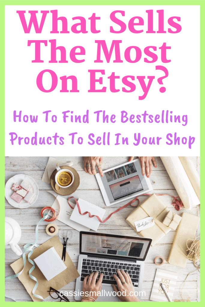What Sells The Most On Etsy? ~ Cassie Smallwood -   16 diy projects To Make Money tips ideas