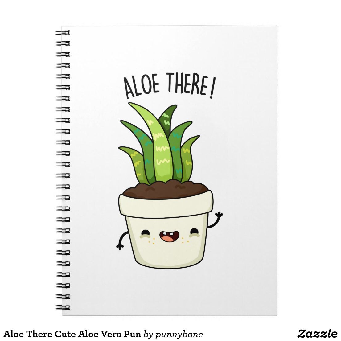 Aloe There Cute Aloe Vera Pun Notebook | Zazzle.com -   18 cute planting Art ideas