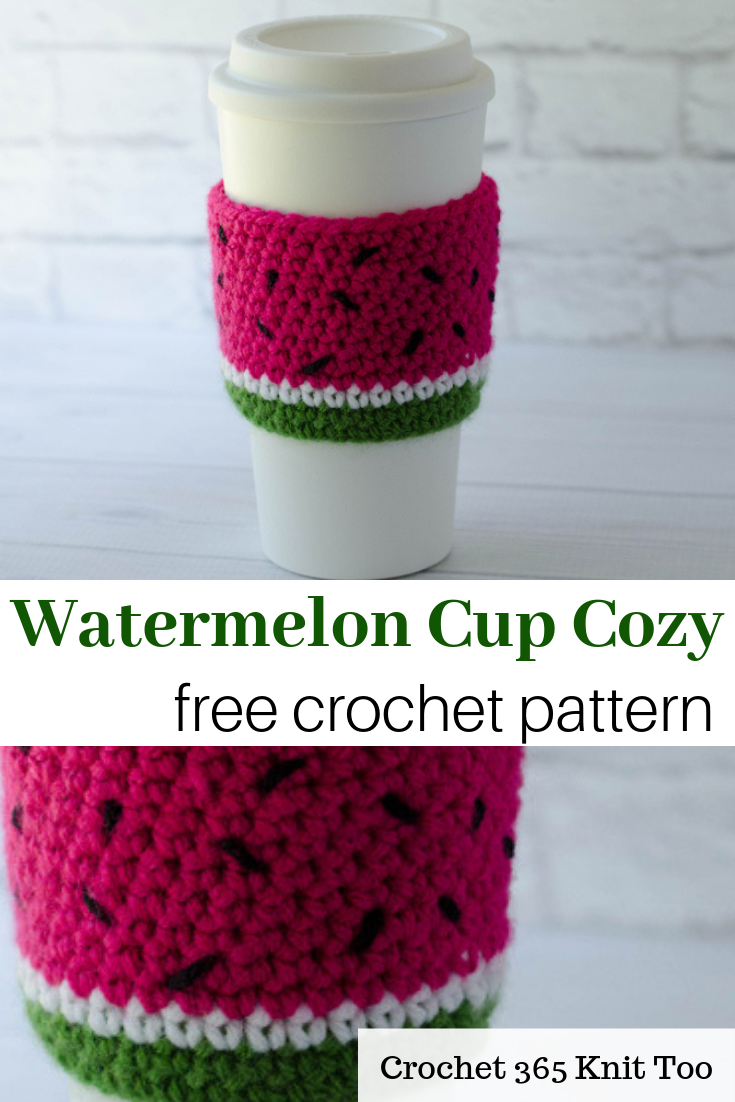 Watermelon Cup Cozy - Crochet 365 Knit Too -   20 knitting and crochet Patterns cup cozies ideas