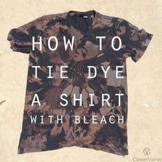 How to Tie Dye a Shirt with Bleach -   16 DIY Clothes Bleach tye dye ideas