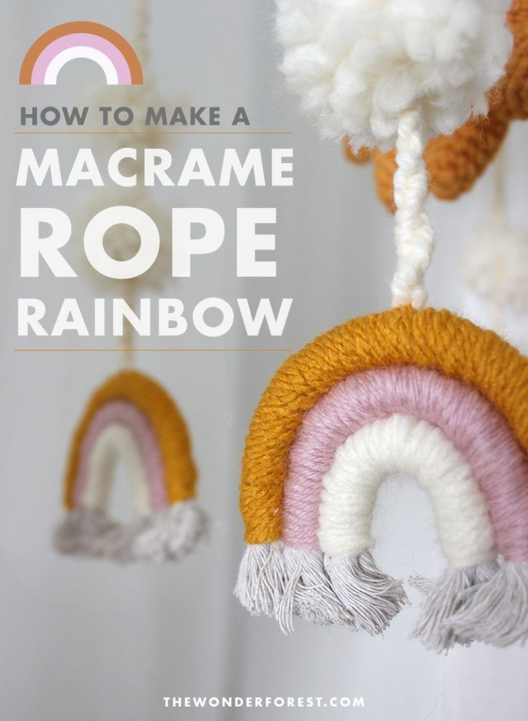 How To Make a Macrame Rope Rainbow - Wonder Forest -   16 diy projects Baby thoughts ideas