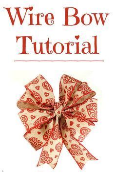 Wired Bow Tutorial -   16 holiday Christmas bows ideas