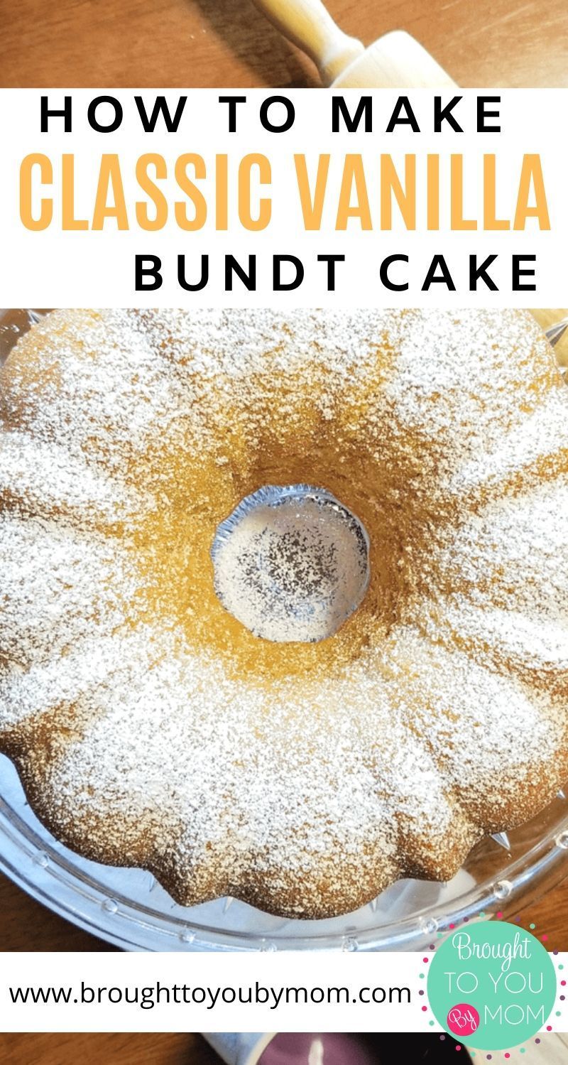 How to Make Classic Vanilla Bundt Cake -   17 cake Bundt parties ideas