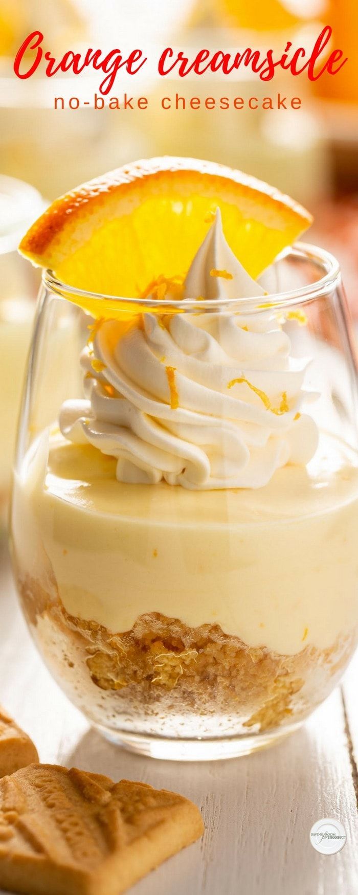 Orange Creamsicle No-Bake Cheesecake - Saving Room for Dessert -   17 desserts For Parties entertaining ideas