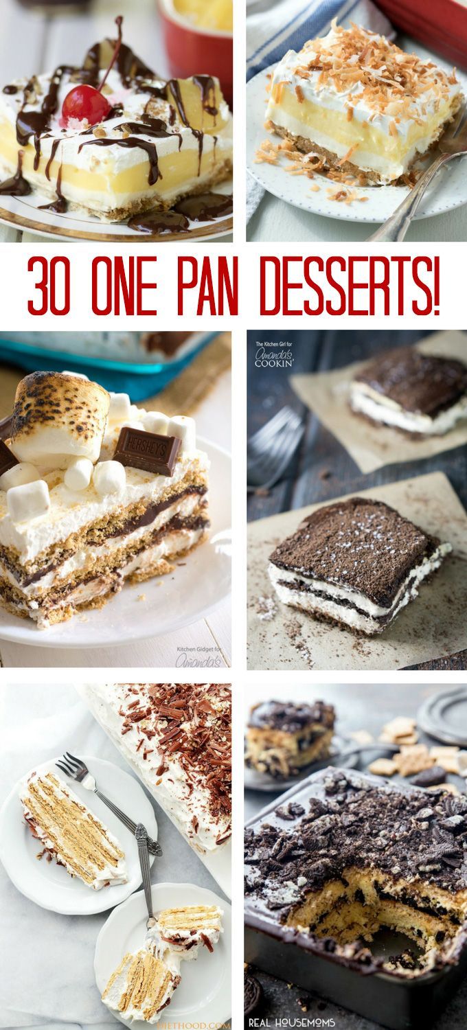 30 One Pan Desserts : holidays, potlucks, parties, barbecues -   17 desserts For Parties entertaining ideas