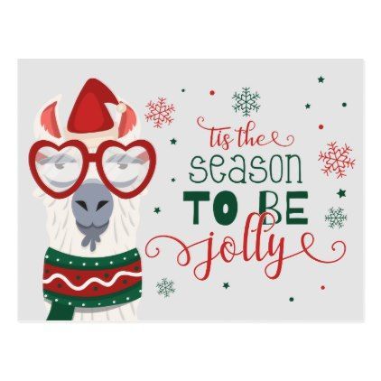 Happy Holidays Lllama | Tis the Season to Be Jolly Postcard | Zazzle.com -   17 holiday Sayings link ideas
