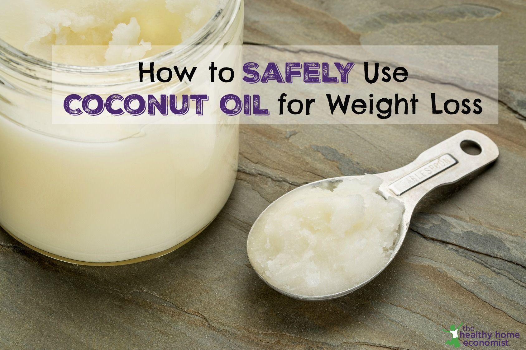 How to Safely Use Coconut Oil for Weight Loss - Healthy Home Economist -   18 diet Snacks coconut oil ideas