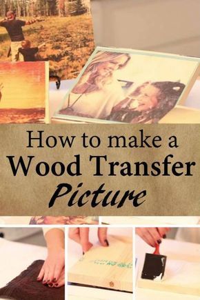 DIY Transfer Wood Pictures: An Easy Way to Add an Antique Effect on your Photos -   18 diy projects Tutorials pictures ideas