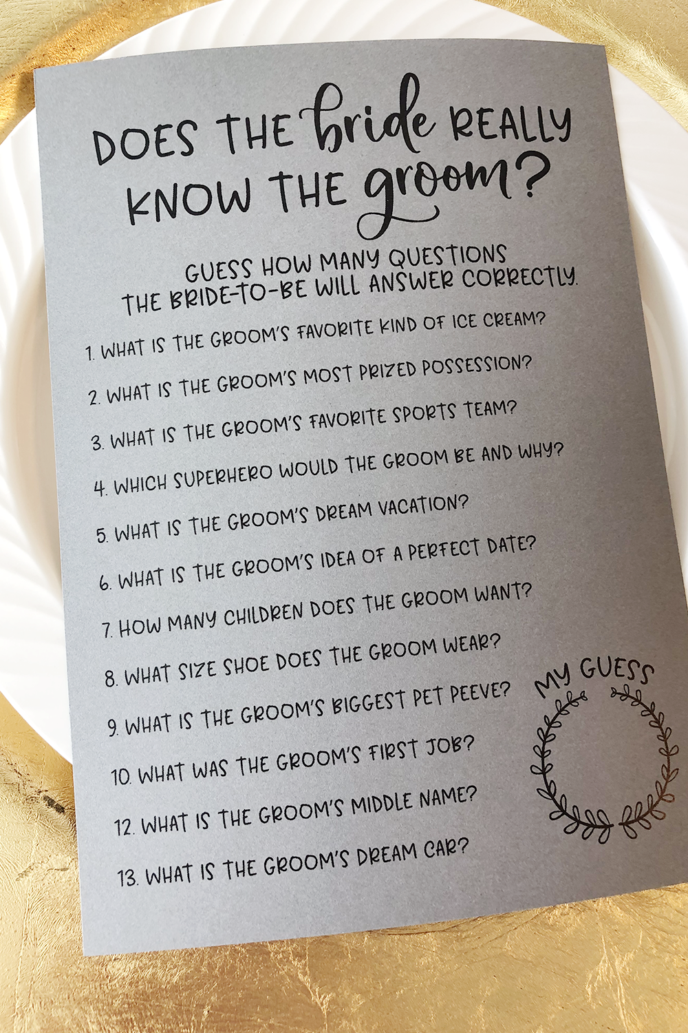 Grey How Well Does the Bride Know the Groom Bridal Shower Game . How Well Does the Bride Know the Groom ? Bridal Shower Games -   18 wedding Games for money ideas