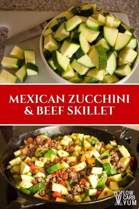 Mexican Zucchini and Beef Skillet | Low Carb Yum -   19 healthy recipes Mexican clean eating ideas
