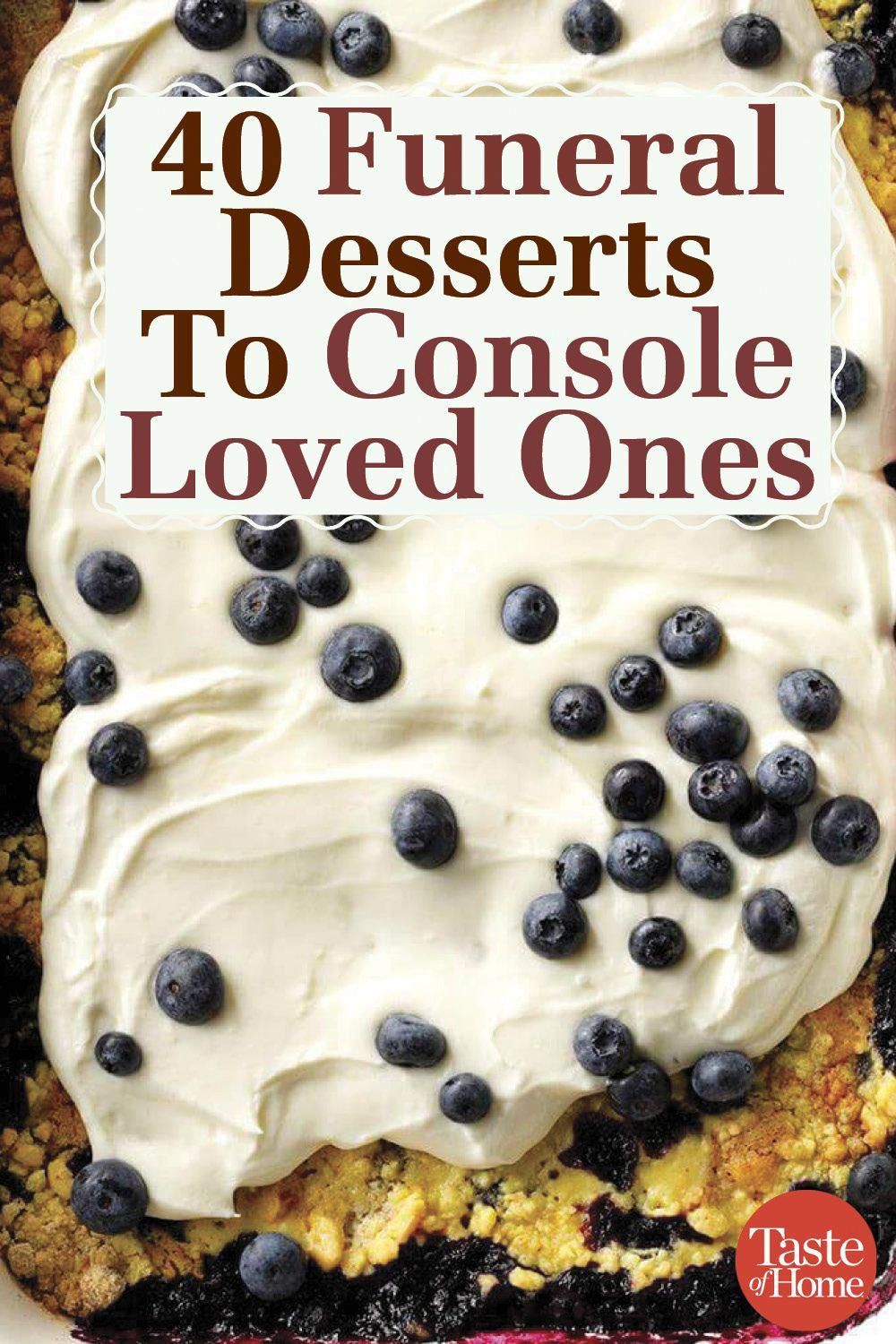 40 Funeral Desserts to Console Loved Ones -   21 large desserts For A Crowd ideas