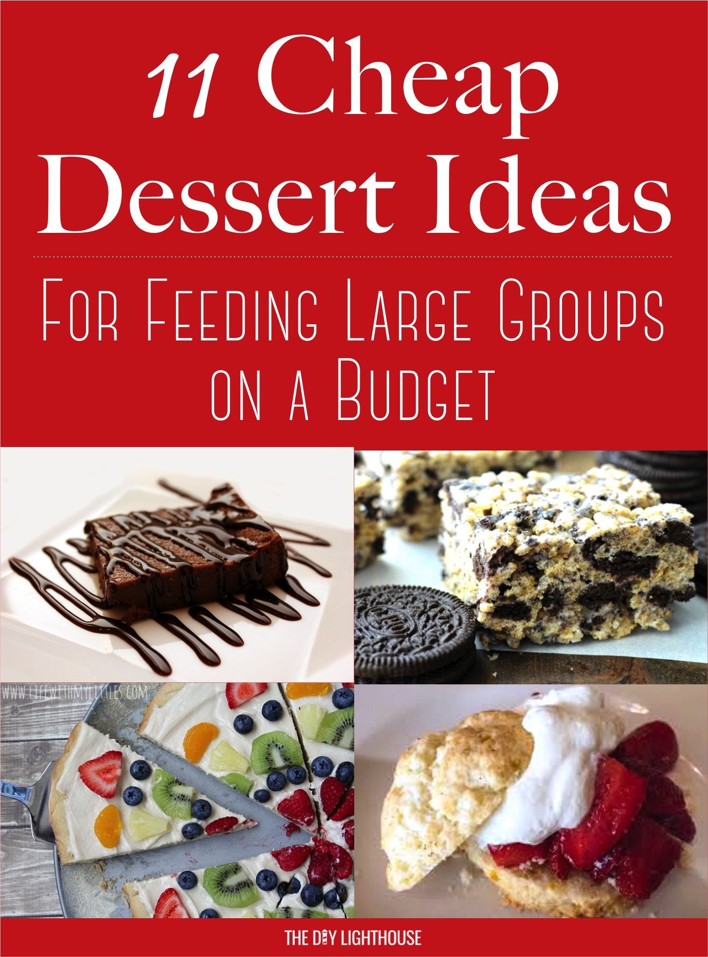 Cheap Dessert Ideas to Feed a Big Group on a Budget - The DIY Lighthouse -   21 large desserts For A Crowd ideas