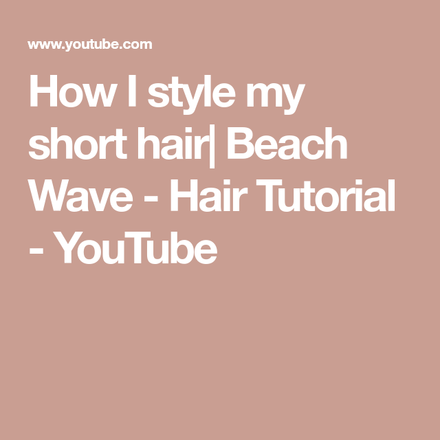 How I style my short hair| Beach Wave - Hair Tutorial -   11 hair Waves volume ideas