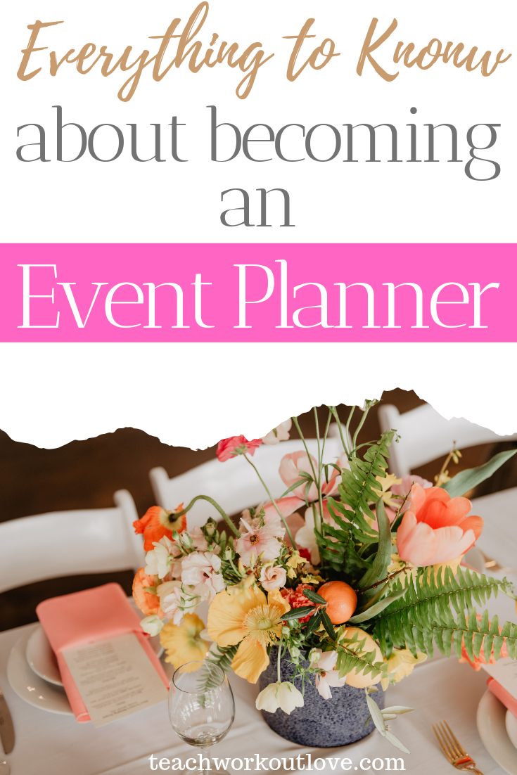 Everything You Need to Know About Becoming an Event Planner | TWL -   12 Event Planning Career ideas