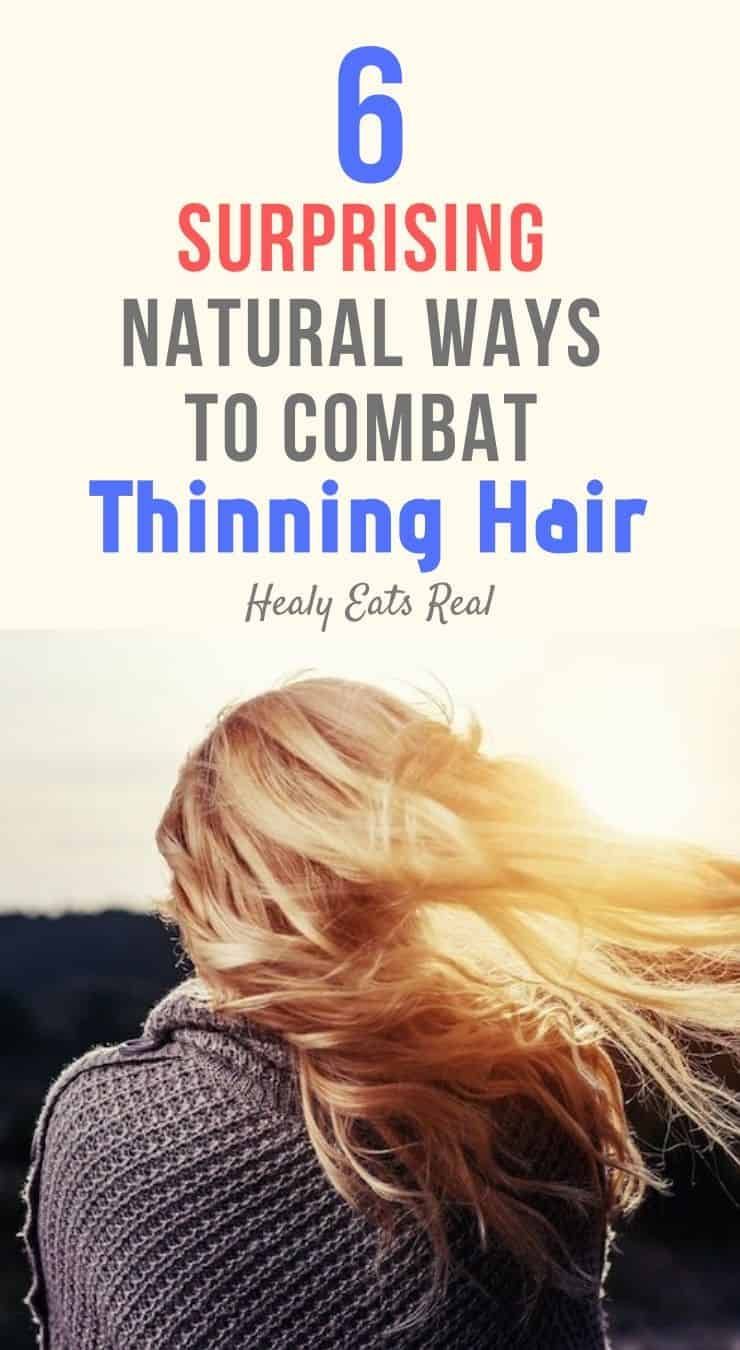 6 Surprising Natural Ways to Combat Thinning Hair -   14 hair Healthy articles ideas