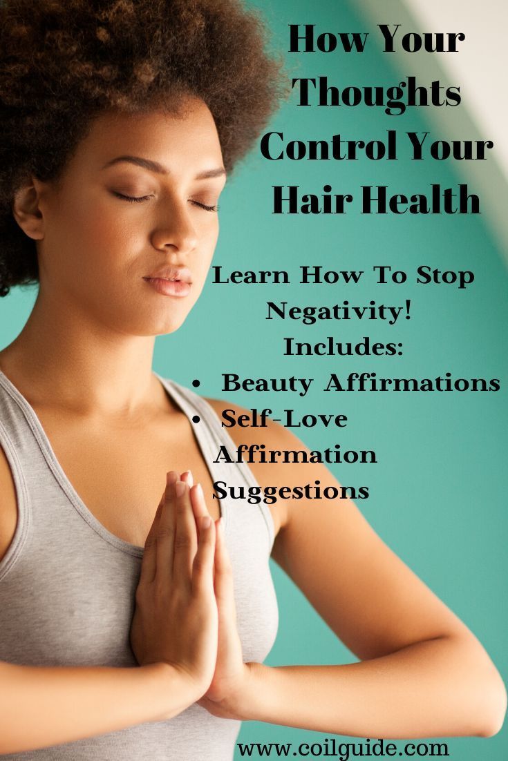 Your Thoughts Control Your Hair Health -   14 hair Healthy articles ideas