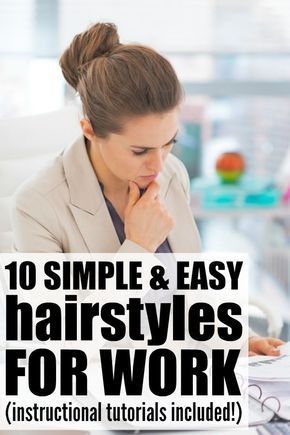10 simple and easy hairstyles for work -   14 proffesional hairstyles For Work ideas