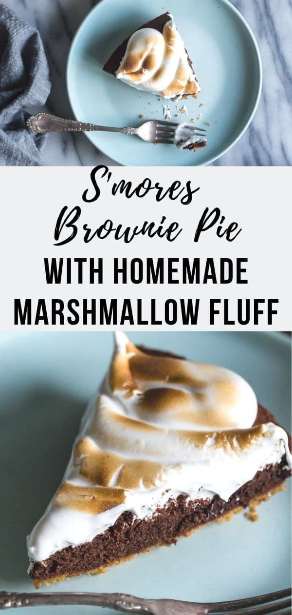 S'mores Brownie Pie with Homemade Marshmallow Fluff - Le Petit Eats -   16 desserts For Parties graham crackers ideas