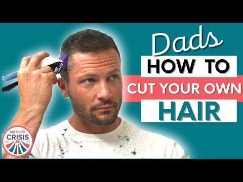 How To Cut Your Own Hair with Clippers - MomLife Crisis -   17 hair 2018 men ideas