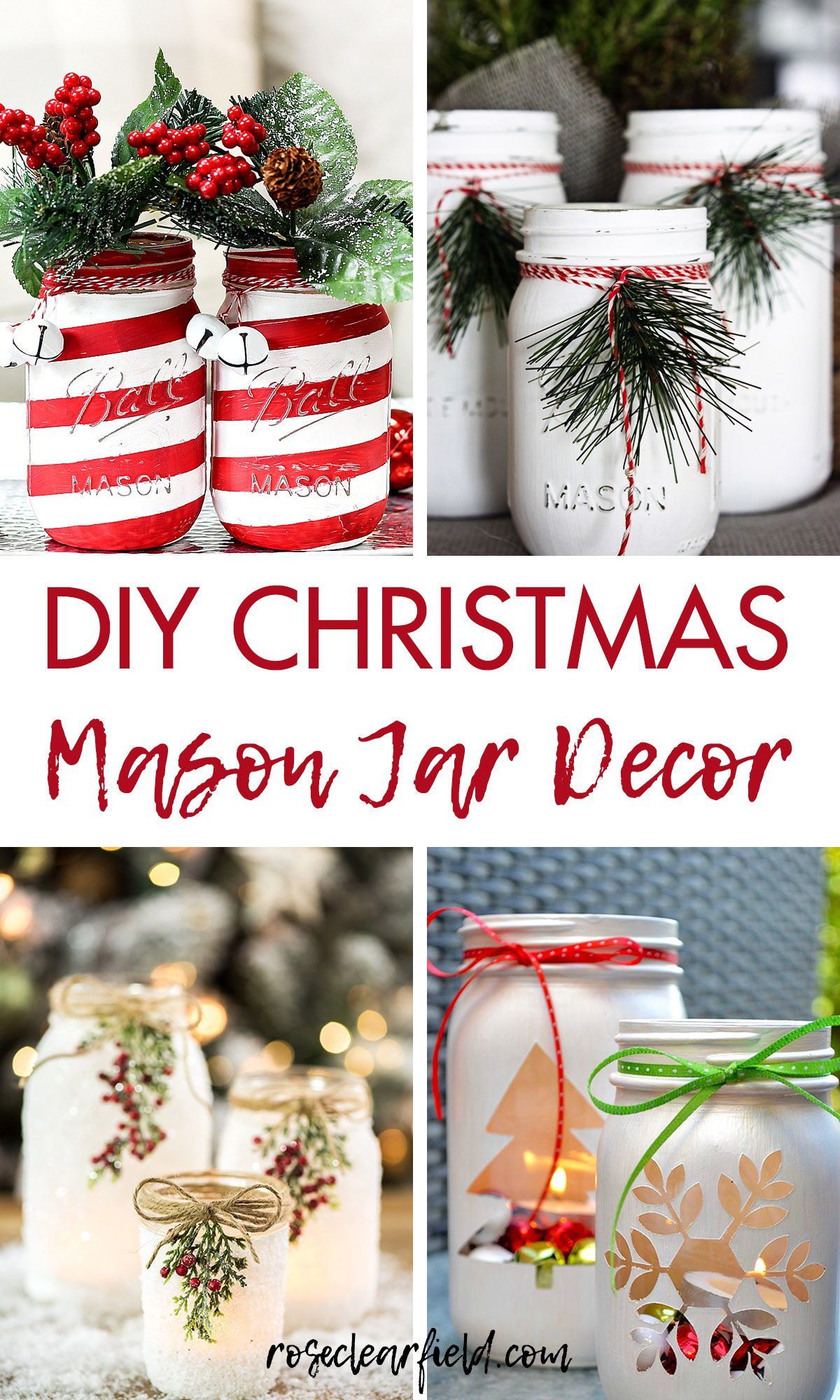 DIY Christmas Mason Jar Decor • Rose Clearfield -   17 holiday Art mason jars ideas