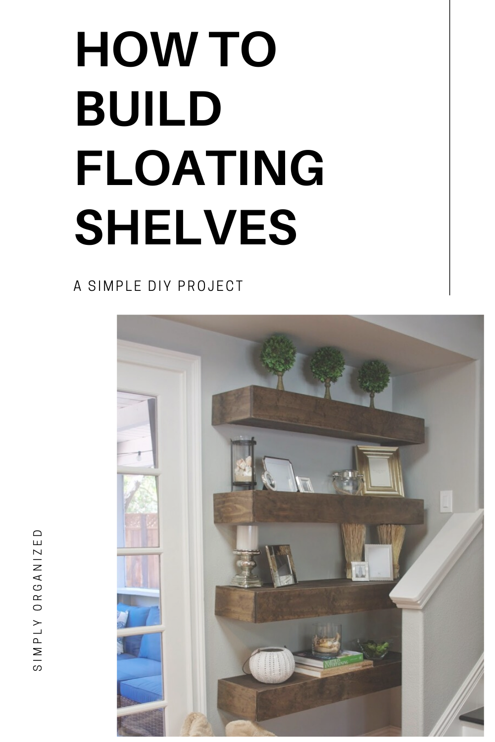 Simple DIY: Floating Shelves Tutorial + Decor Ideas - simply organized -   16 room decor Shelves tutorials ideas