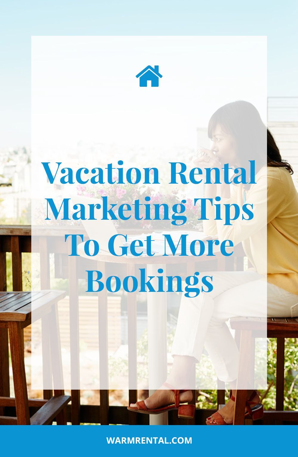 8 Vacation Rental Marketing Tips To Get More Bookings - Short Rentals Vacation Blog - Warmrental -   18 holiday Home tips ideas
