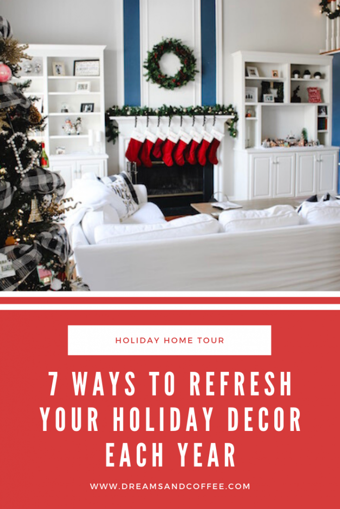 7 Ways to Refresh Your Christmas Decor for a Cozy Holiday Home -   18 holiday Home tips ideas
